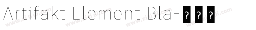 Artifakt Element Bla字体转换 Artifakt Element Bla字体转换